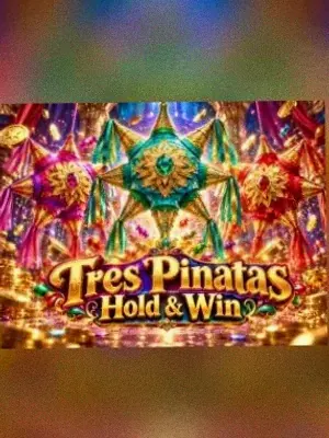Tres Pinatas Hold & Win at VegaStars